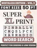 Super XL 50-pt Print Nostalgia Word Search (VOL. 3): Designed for Seniors | 60 Nostalgic Puzzles | 8.5x11 Inches | Thoughtful Gift for Parents, Grandparents & Loved Ones (Super XL Print Word Search) by SG Books