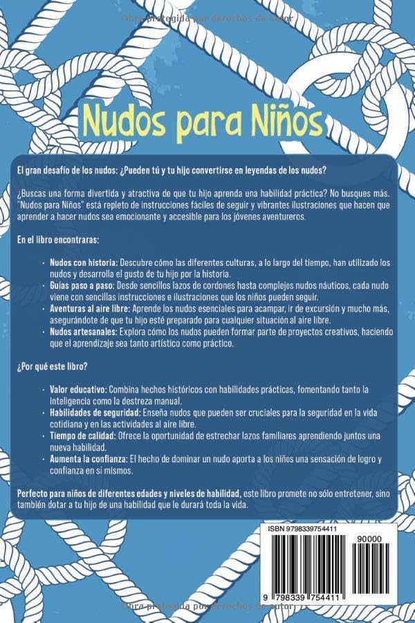 Nudos para Niños: Una sencilla y divertida guía para que los jóvenes aventureros dominen los nudos esenciales (Habilidades al aire libre para niños) (Spanish Edition) by Dion Rosser