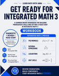 Get Ready for Integrated Math 3: A Summer Bridge Workbook: For Building Prerequisite Skills and Getting a Head Start (Get Ready for Math Class) by Learn Math with Anna