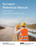PPI Surveyor Reference Manual, 7th Edition – A Complete Reference Manual for the PS and FS Exam by George M Cole