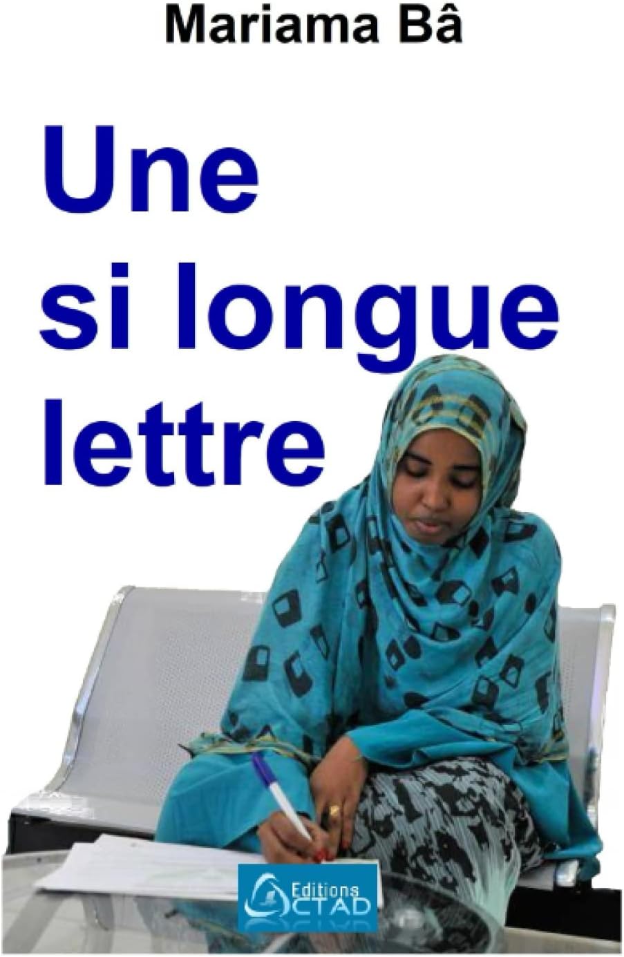 Une si longue lettre (Roman) (French Edition) by Mariama Bâ