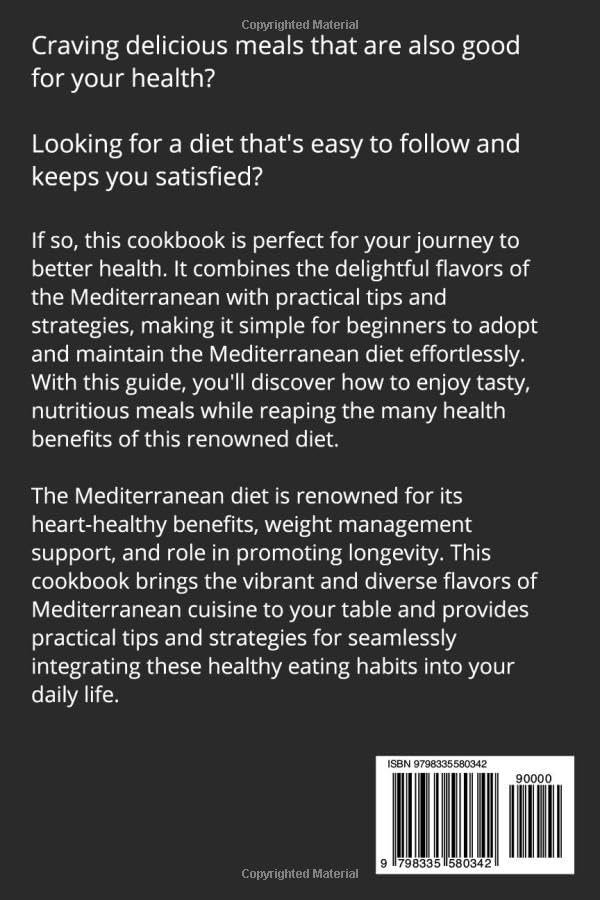 Mediterranean Diet Cookbook for Beginners: Delicious Recipes, Practical Tips, and a Comprehensive 28-Day Meal Plan for a Healthier Lifestyle by Elena Santorini