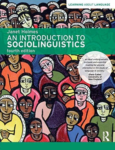 An Introduction to Sociolinguistics, 4th Edition by Janet Holmes