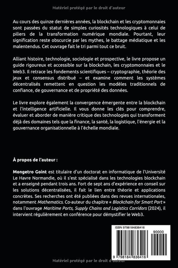 La Blockchain, le Web3 et les Cryptomonnaies: Une exploration de la liberté à travers la technologie (French Edition) by Mongetro Goint
