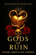 Gods of Ruin: A Dark Romantasy: A Covenant with Gods, a War of Humans, and Love That Refuses to Break (Gods of Ruin Saga) by Magdi Abdullah Ahmed
