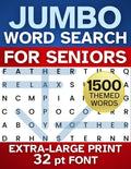 Jumbo Word Search for Seniors: Keep Your Mind Sharp with 50 Fun Themes, Extra-Large Print (32 pt Font), and Solutions Included (Large Print Fun & ... Word Search for Seniors, Adults, and Teens) by Emmalia Gomez Press