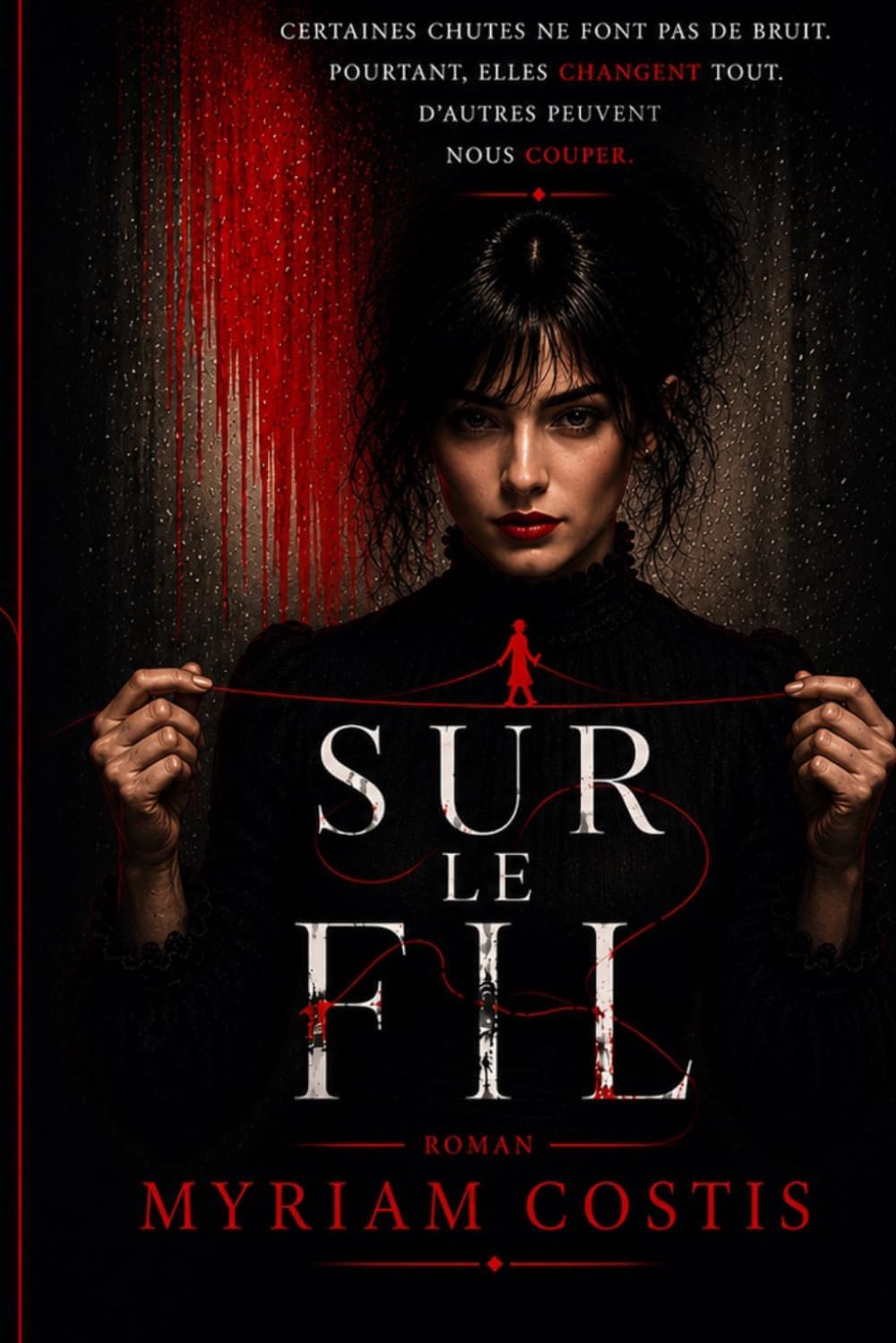 SUR LE FIL (French Edition) by Myriam Costis