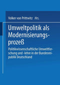Umweltpolitik als Modernisierungsprozeß: Politikwissenschaftliche Umweltforschung und -lehre in der Bundesrepublik Deutschland (German Edition) by Volker Prittwitz