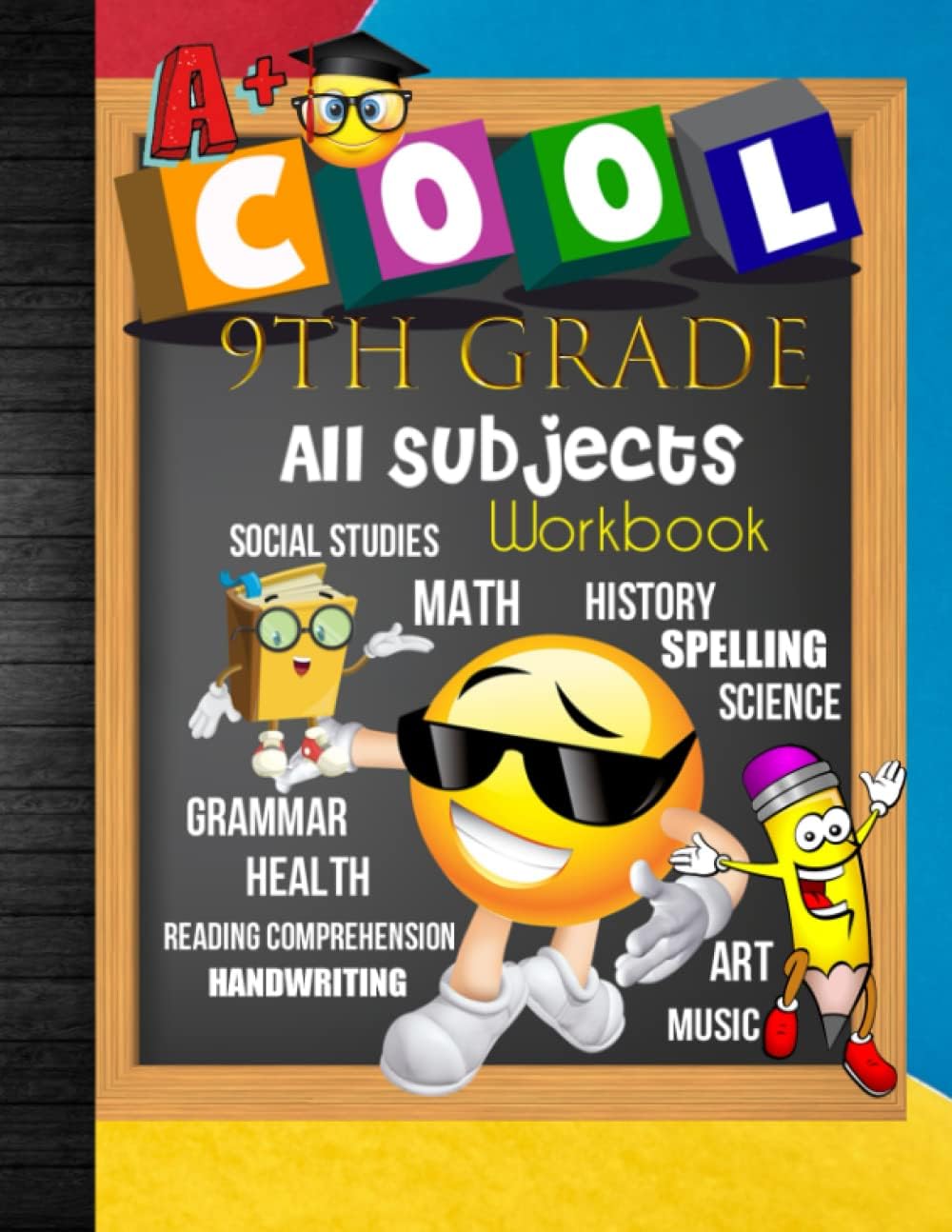 9th Grade All Subjects Workbook: 9th Grade Homeschool All-In-One Curriculum Worksheets: Math, Language Arts, Science, History, Social Studies, ... Tracker Sheets and End-of-Year Elevation Form by Ninth Curriculum Publication