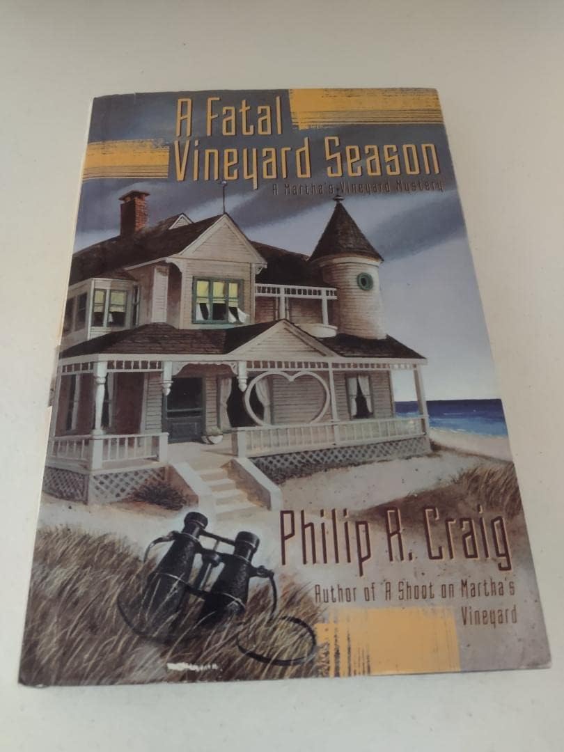 A Fatal Vineyard Season : A Martha's Vineyard Mystery by Philip R. Craig