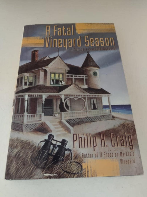 A Fatal Vineyard Season : A Martha's Vineyard Mystery by Philip R. Craig