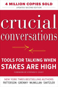 Crucial Conversations Tools for Talking When Stakes Are High, Second Edition by Kerry Patterson