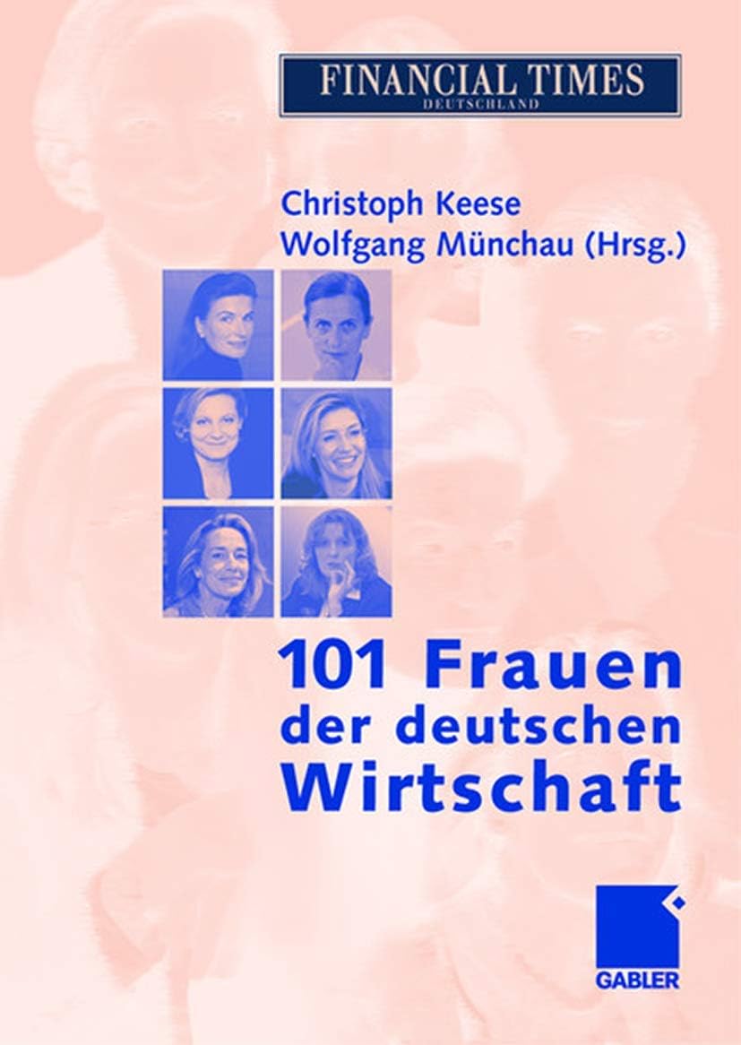 101 Frauen der deutschen Wirtschaft (German Edition) by Christoph Keese