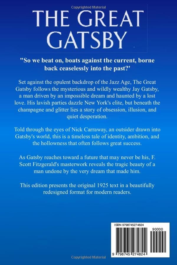 The Great Gatsby: The Original 1925 Edition (A F. Scott Fitzgerald Classic Novel) by F. Scott Fitzgerald