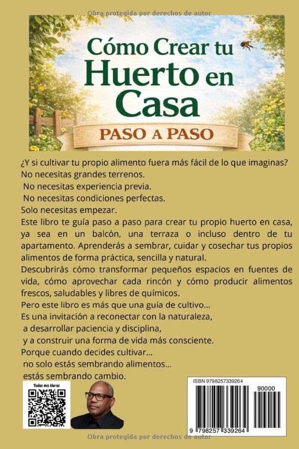 CÓMO CREAR TU HUERTO EN CASA PASO A PASO: Guía Completa para Cultivar Vegetales Orgánicos, Ahorrar Dinero y Comer Saludable Todo el Año Sembrar Verduras en Macetas (Spanish Edition) by Pedro Agüero Vallejo