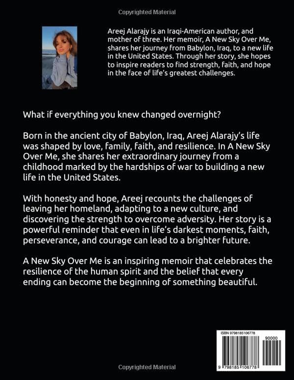 A New Sky Over Me: A Memoir of Faith, Perseverance, and a Life Rebui by Areej Alarajy