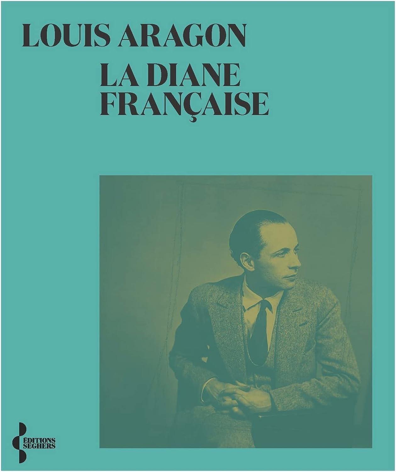 La Diane française - NE 2021 (French Edition) by Louis Aragon