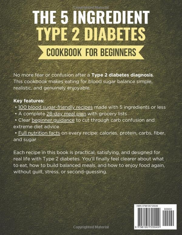 The 5 Ingredient Type 2 Diabetes Cookbook for Beginners: 100+ Quick and Simple Diabetic Recipes with a 28-Day Meal Plan to Manage Blood Sugar Without Giving Up the Foods You Love by Henry Martin