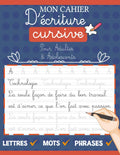 Mon Cahier D'écriture Cursive Pour Adultes & Adolescents: Pages De Pratique Avec Des Lettres, Mots Et Phrases De Motivation (French Edition) by Bekalearn Publishing