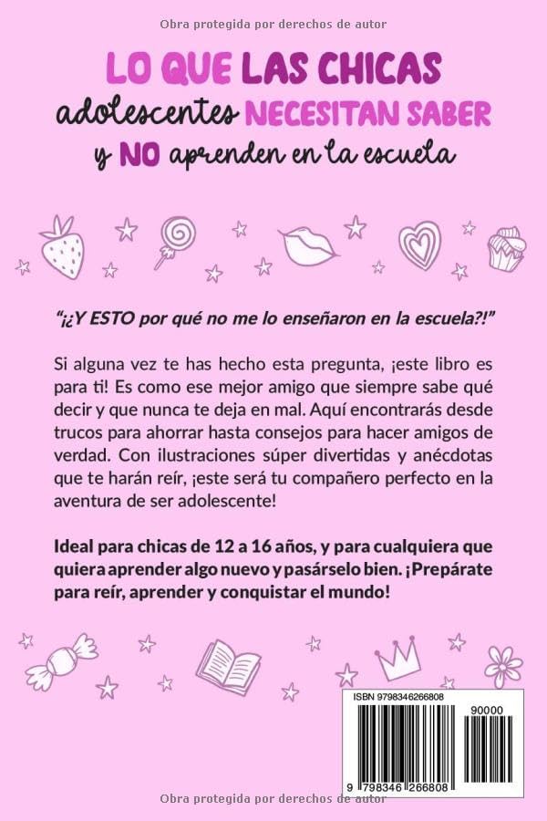Lo que las Chicas Adolescentes Necesitan Saber y NO aprenden en la escuela: ¡Sé una chica independiente y segura! Aprende a valorarte, a hacer buenas ... tu dinero, y mucho más (Spanish Edition) by Sofia Valencia