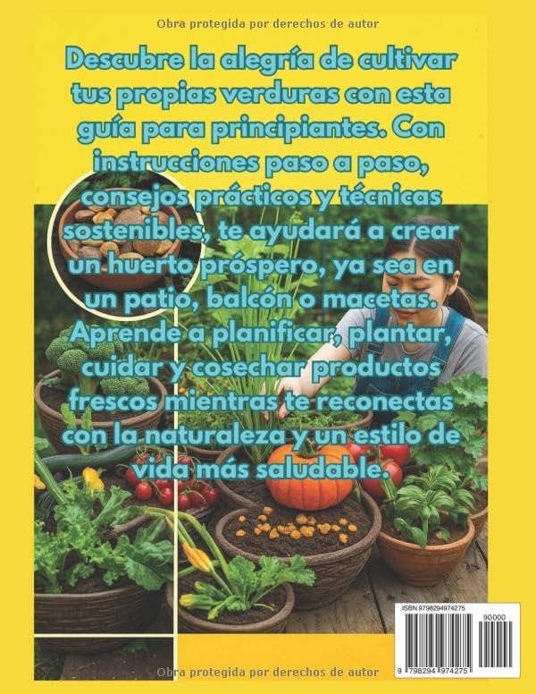CÓMO EMPEZAR UN HUERTO PARA PRINCIPIANTES: Guía esencial para cultivar tus propias verduras frescas, desde la semilla hasta la cosecha. by MR MIKE D. HARDING
