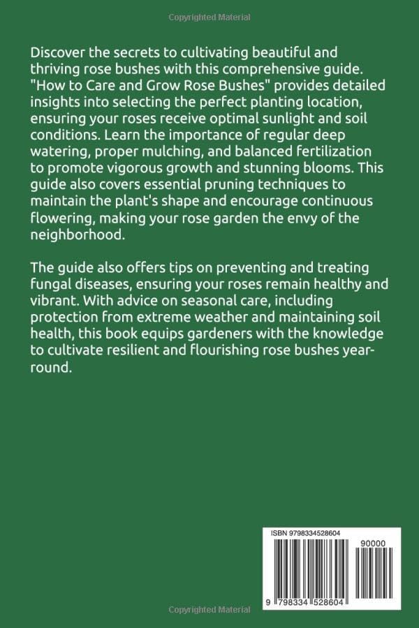 Master the Art of Rose Gardening: A Beginner's Handbook to Growing and Caring for Rose Bushes: Learn How to Plant, Care For, Prune, and Protect Roses for a Gorgeous Garden by Denny Permana