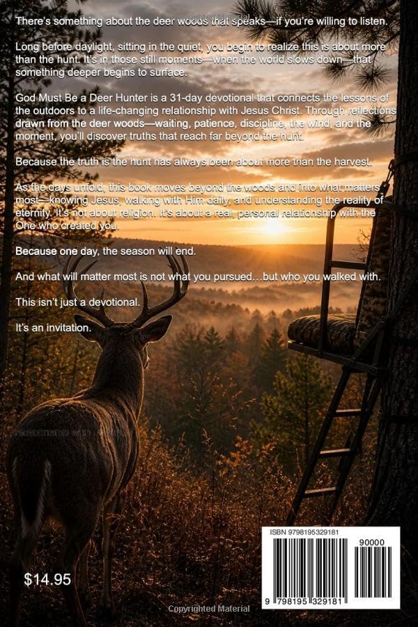 God Must Be a Deer Hunter Daily Devotional: 31 Day Devotional by Daniel Bryant