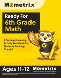 Ready For 6th Grade Math: A Summer Learning Activity Workbook For Students Entering Grade 6: [Ages 11-12] by Matthew Bowling
