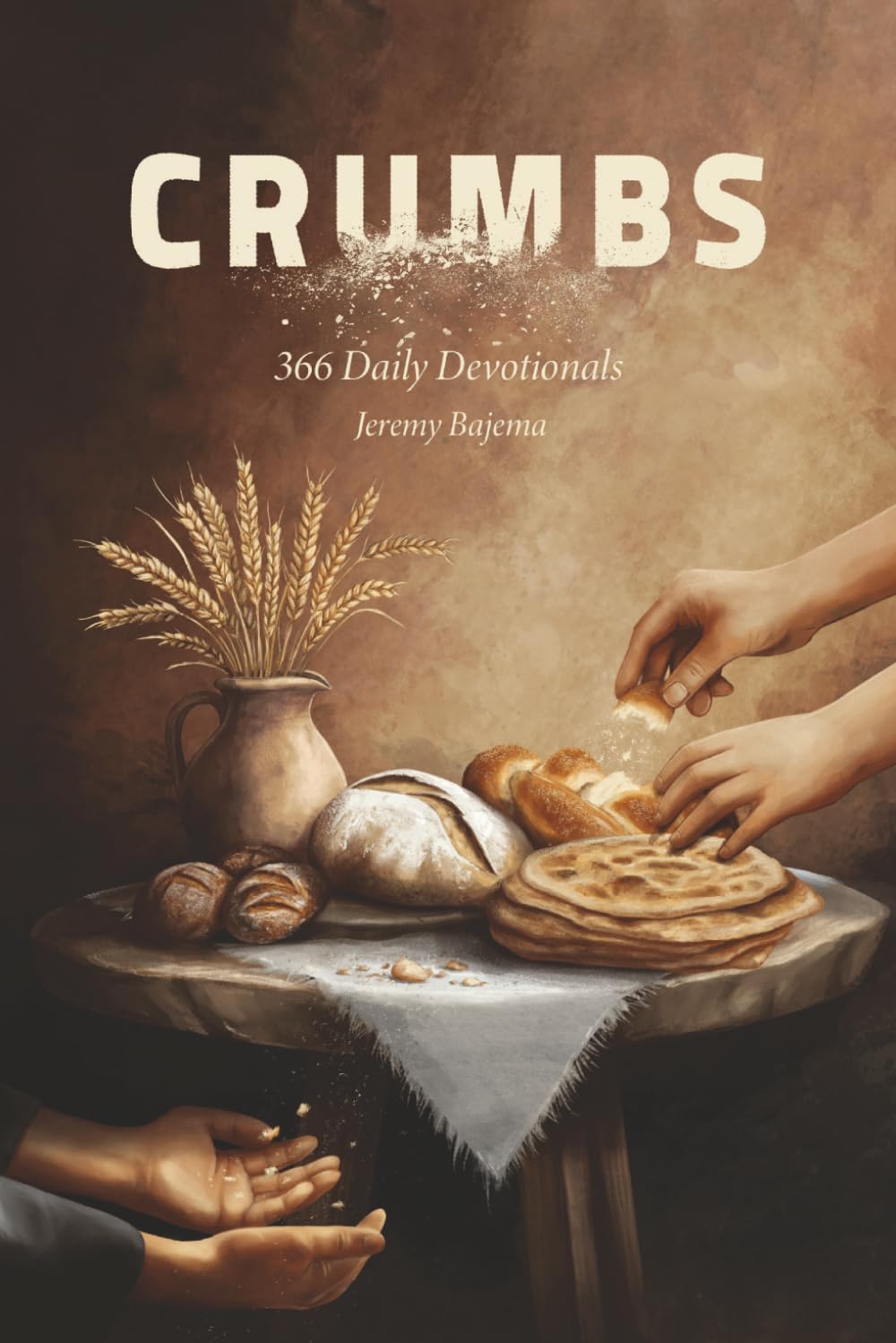 Crumbs: 366 Daily Devotionals (A Ready Pen Daily Devotionals) by Jeremy Bajema