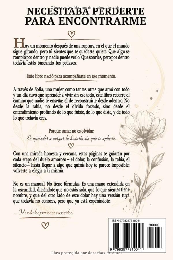 Necesitaba perderte para encontrarme: No terminó una historia… empezó la mía. Para todas las que alguna vez dejaron su autoestima en manos de alguien que no la merecía. (Spanish Edition) by Fabian Garcia