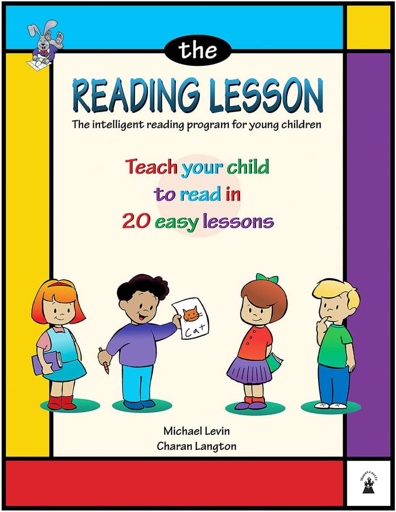 The Reading Lesson: Teach Your Child to Read in 20 Easy Lessons (1) (The Reading Lesson series) by Michael Levin MD