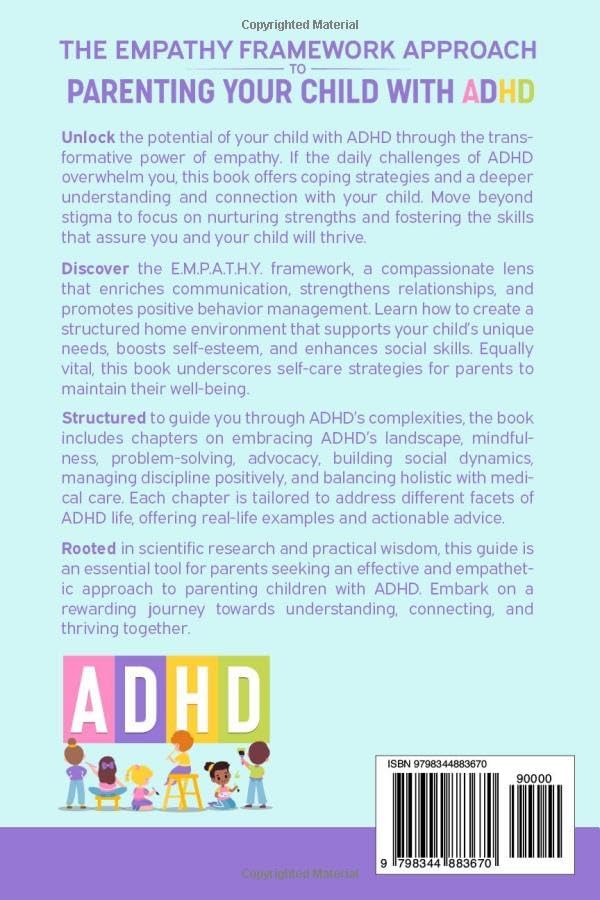 The Empathy Framework Approach to Parenting a Child with ADHD: The Science and Art of Empowering You, Your Child, and Your Relationship by LJ Apple