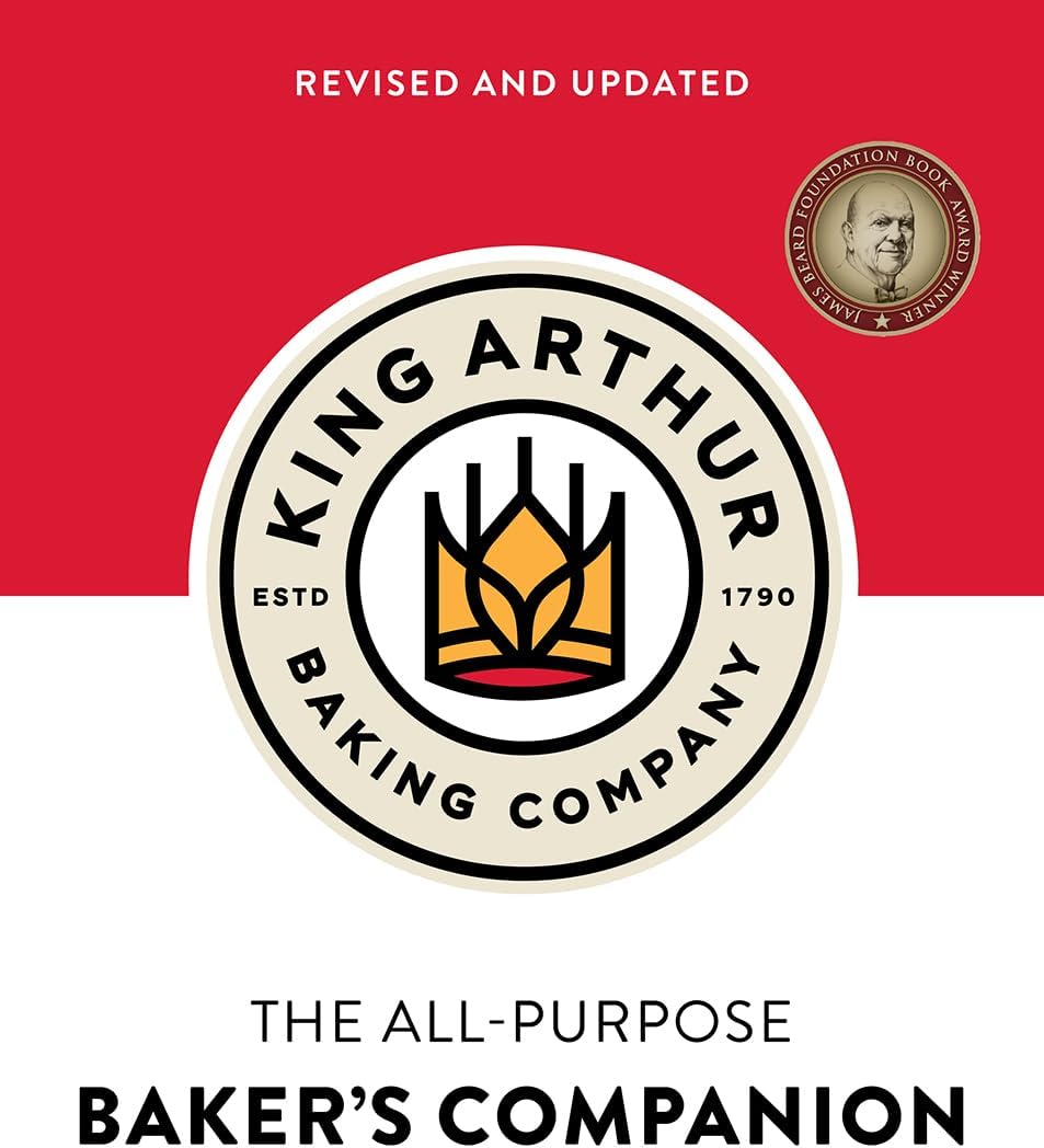 The King Arthur Baking Company's All-Purpose Baker's Companion (Revised and Updated) by King Arthur Baking Company