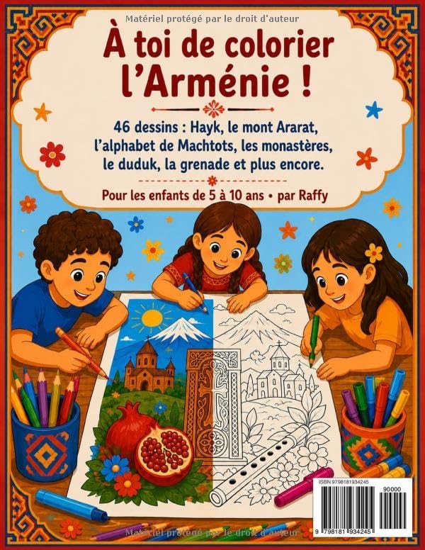 L'Histoire de l'Arménie à Colorier: De Hayk à aujourd'hui — Coloriage éducatif pour enfants de 5 à 10 ans (46 illustrations) (The Story of Armenia — Multilingual Editions) (French Edition) by Jacques Papazian