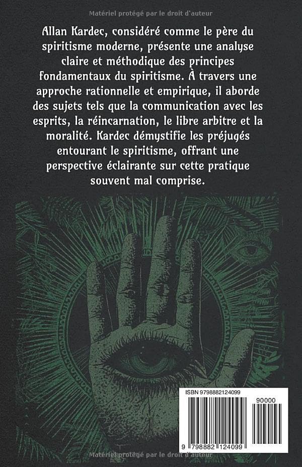 Qu'est-ce que le spiritisme ? INTRODUCTION A LA CONNAISSANCE DU MONDE INVISIBLE OU DES ESPRITS Édition intégrale (French Edition) by Allan Kardec