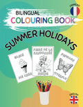 Bilingual Colouring Book - Summer Holidays: 40 Summer Words in French and English by Bilingual Joy Publications