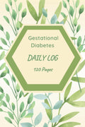 Gestational Diabetes Log Book: 120 Page Small Size 6X9 Blood Sugar Log Book /Spots For Fasting, Breakfast, Snack, Lunch, Snack, Dinner/ Healthy Snacks list/ Hospital Bag List / Notes Pages by Haley Cleveland