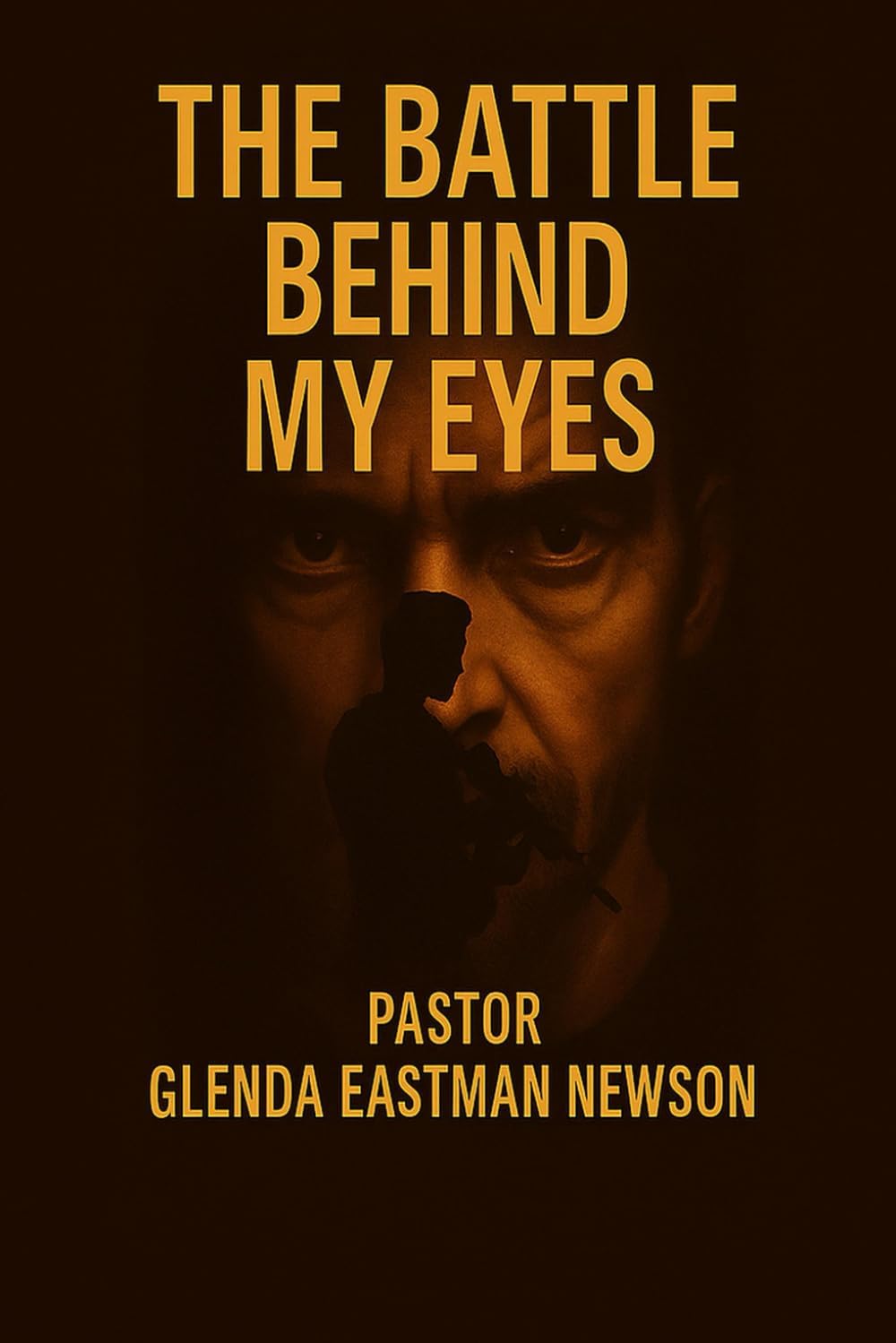 The Battle Behind My Eyes (Fireproof Men’s Devotional Master Volume Series) by Glenda Newson
