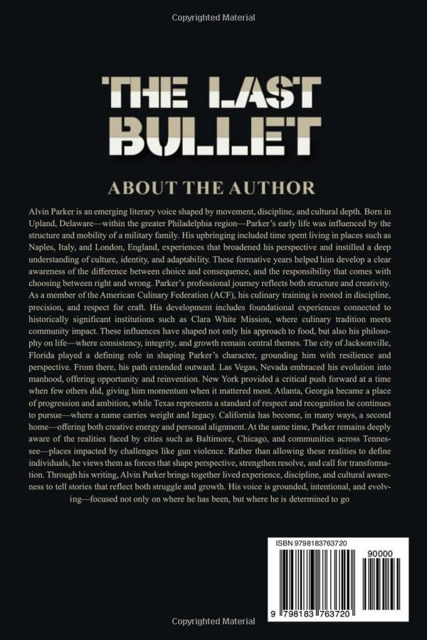 The Last Bullet by Alvin Parker
