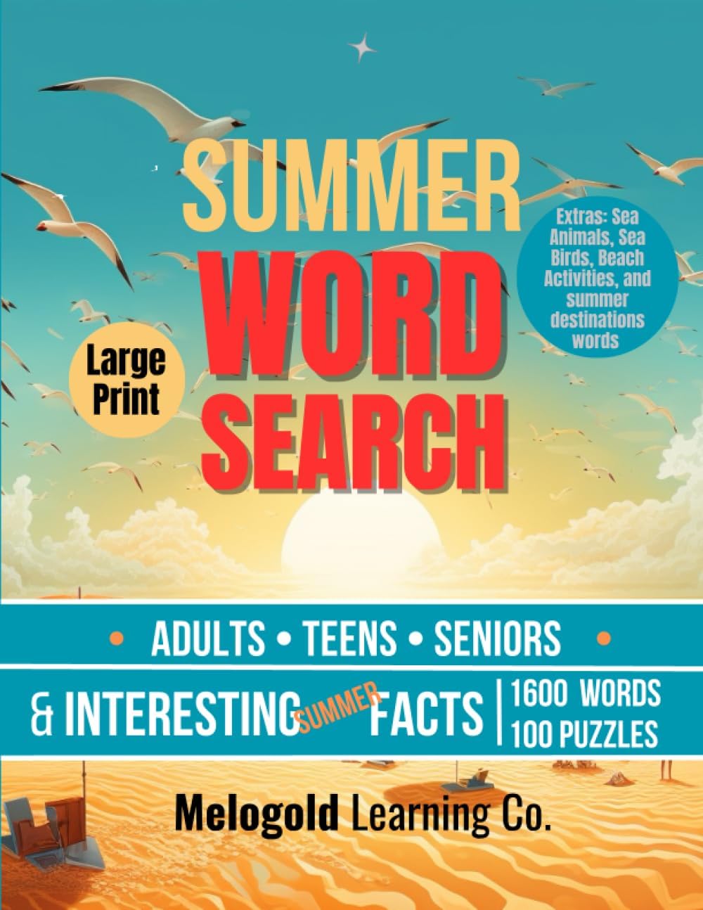 Summer Word Search for Adults, Teens and Seniors with Fun Summer Facts: Fun and Stimulating Large Print Puzzles with Solutions (Themed Word Search ... Seniors. Large Print. Aesthetic Design.) by Melogold Learning Co.