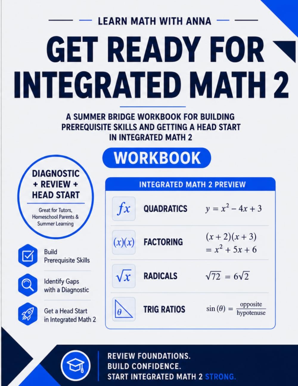 Get Ready for Integrated Math 2: A Summer Bridge Workbook: For Building Prerequisite Skills and Getting a Head Start by Learn Math with Anna