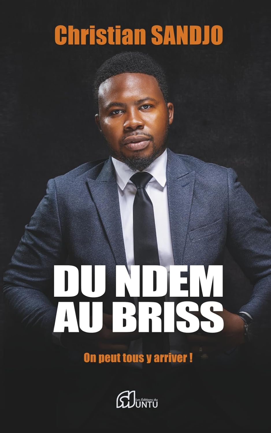 Du ndem au briss (French Edition) by Christian Sandjo