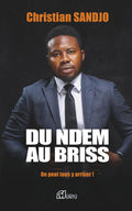 Du ndem au briss (French Edition) by Christian Sandjo