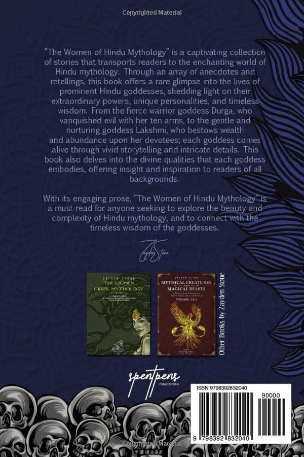 The Women of Hindu Mythology: A Beginner’s Guide to the Goddesses, Heroines and Demonesses in Hinduism’s Myths and Folktales (Legendary Lores) by Zayden Stone