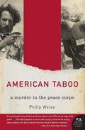American Taboo: A Murder in the Peace Corps – True Crime Investigation of Violence, Clashing Ideals, and a State Department Cover-Up in Tonga (P.S.) by Philip Weiss