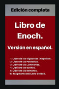Libro de Enoch. Versión en español: Edición completa (Spanish Edition) by Libros apócrifos de las Cuevas de Qumrán