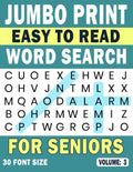 Jumbo Print Easy to Read Word Search for Seniors: Volume 3: 30 Point Large-Print Puzzles for Low-Vision & Visually Impaired Readers (Jumbo Print Easy to Read Word Search Puzzles) by Wanda Playwright