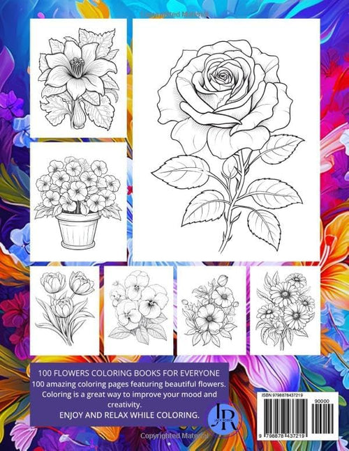 100 Flowers Adult Coloring Book: Beautiful and Easy Flowers, Vases with Bouquets, and Patterns, Coloring Pages with Large Print for Relaxation and Calmness (Flowers Coloring Book) by Jack Robin