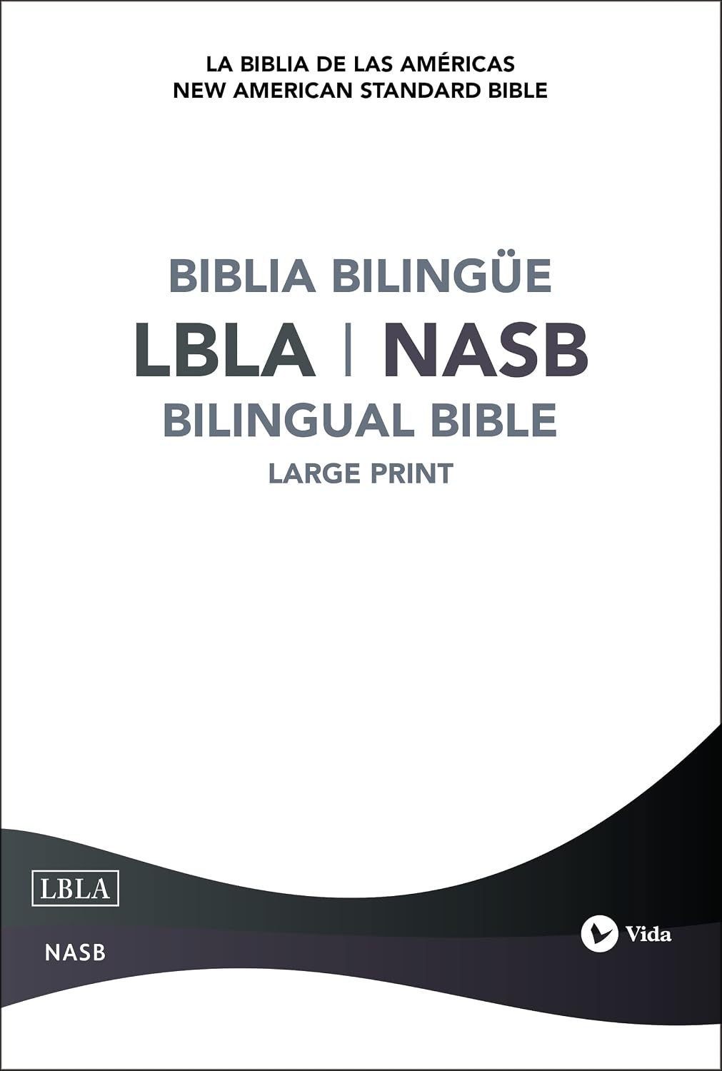 NASB/LBLA, Bilingual Bible, Hardcover / NASB/LBLA, Biblia Bilingüe, Tapa dura (Spanish Edition) by NBLA-Nueva Biblia de Las Américas