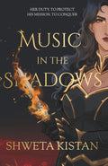 MUSIC IN THE SHADOWS: A Dark Pied Piper Romantasy Retelling (Music In The Shadows Series) by Shweta Kistan